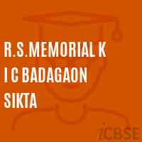 R.S.Memorial K I C Badagaon Sikta High School Logo