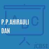 P.P.Ahirauli Dan Primary School Logo