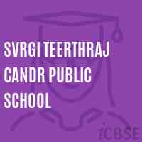 Svrgi Teerthraj Candr Public School Logo