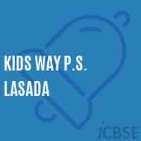 Kids Way P.S. Lasada Primary School Logo