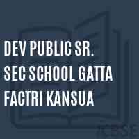 Dev Public Sr. Sec School Gatta Factri Kansua Logo