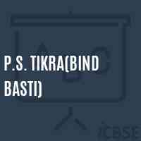 P.S. Tikra(Bind Basti) Primary School Logo