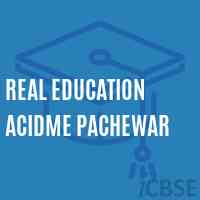 Real Education Acidme Pachewar Secondary School Logo