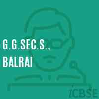 G.G.Sec.S., Balrai Secondary School Logo