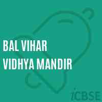 Bal Vihar Vidhya Mandir Primary School Logo