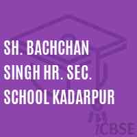 Sh. Bachchan Singh Hr. Sec. School Kadarpur Logo