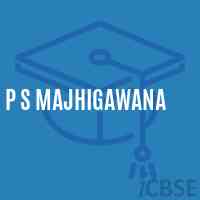 P S Majhigawana Primary School Logo