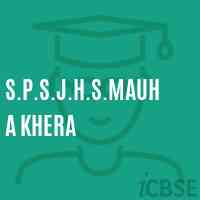 S.P.S.J.H.S.Mauha Khera Middle School Logo