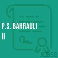 P.S. Bahrauli Ii Primary School Logo