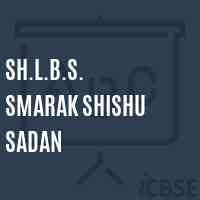 Sh.L.B.S. Smarak Shishu Sadan Primary School Logo