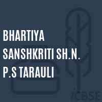 Bhartiya Sanshkriti Sh.N. P.S Tarauli Primary School Logo