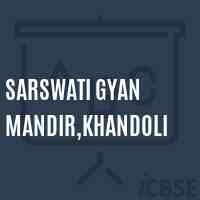 Sarswati Gyan Mandir,Khandoli Middle School Logo