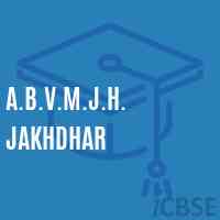 A.B.V.M.J.H. Jakhdhar Middle School Logo