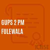 Gups 2 Pm Fulewala Primary School Logo