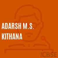 Adarsh M.S. Kithana School Logo