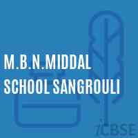 M.B.N.Middal School Sangrouli Logo