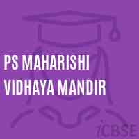 Ps Maharishi Vidhaya Mandir Middle School Logo