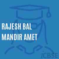 Rajesh Bal Mandir Amet Primary School Logo