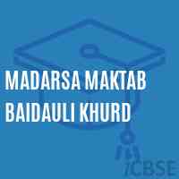 Madarsa Maktab Baidauli Khurd Primary School Logo