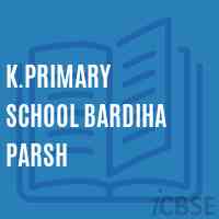 K.Primary School Bardiha Parsh Logo