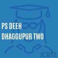 Ps Deeh Dhaggupur Two Primary School Logo
