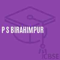 P S Birahimpur Primary School Logo