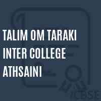 Talim Om Taraki Inter College Athsaini High School Logo