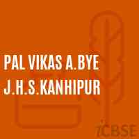 Pal Vikas A.Bye J.H.S.Kanhipur Middle School Logo