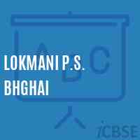 Lokmani P.S. Bhghai Primary School Logo