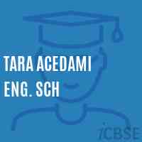 Tara Acedami Eng. Sch Primary School Logo