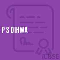 P S Dihwa Primary School Logo