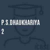 P.S.Dhaukhariya 2 Primary School Logo