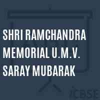 Shri Ramchandra Memorial U.M.V. Saray Mubarak Secondary School Logo