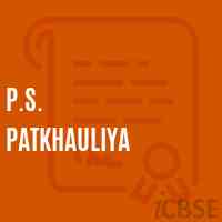 P.S. Patkhauliya Primary School Logo
