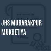 Jhs Mubarakpur Mukhetiya Middle School Logo