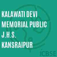 Kalawati Devi Memorial Public J.H.S. Kansraipur School Logo