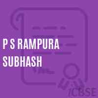 P S Rampura Subhash Primary School Logo