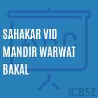 Sahakar Vid Mandir Warwat Bakal Middle School Logo