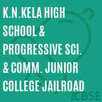 K.N.Kela High School & Progressive Sci. & Comm. Junior College Jailroad Logo
