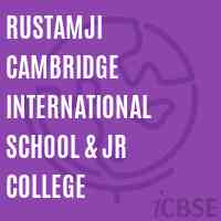Rustamji Cambridge International School & Jr College Logo