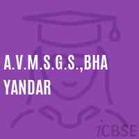 A.V.M.S.G.S.,Bhayandar Secondary School Logo