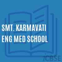 Smt. Karmavati Eng Med School Logo