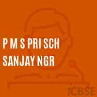 P M S Pri Sch Sanjay Ngr Primary School Logo