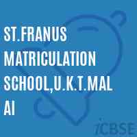 St.Franus Matriculation School,U.K.T.Malai Logo