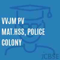 Vvjm Pv Mat.Hss, Police Colony Senior Secondary School Logo