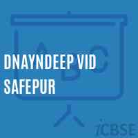 Dnayndeep Vid Safepur Secondary School Logo