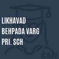 Likhavad Behpada Varg Pri. Sch Primary School Logo