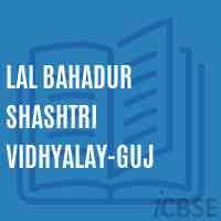 Lal Bahadur Shashtri Vidhyalay-Guj Senior Secondary School Logo
