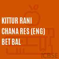 Kittur Rani Chana Res (Eng) Bet Bal Secondary School Logo