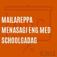 Mailareppa Menasagi Eng Med Schoolgadag Logo